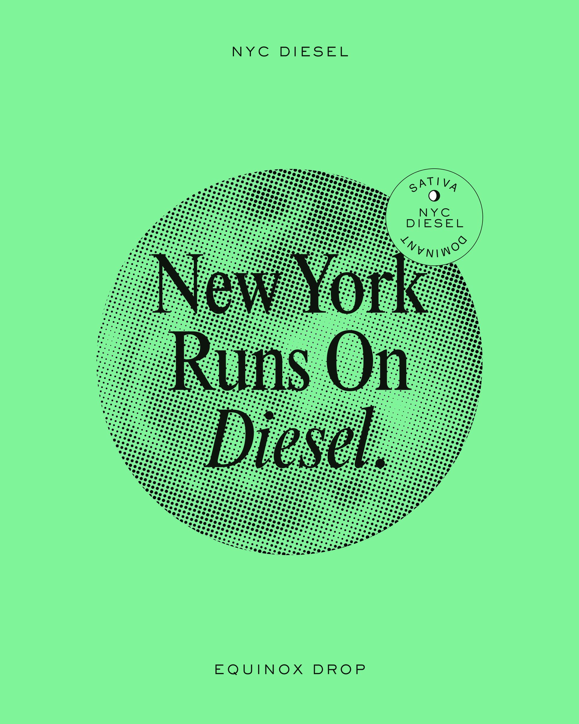 New York Runs On Diesel — NYC Diesel drop